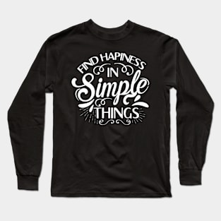 Simple Things Long Sleeve T-Shirt